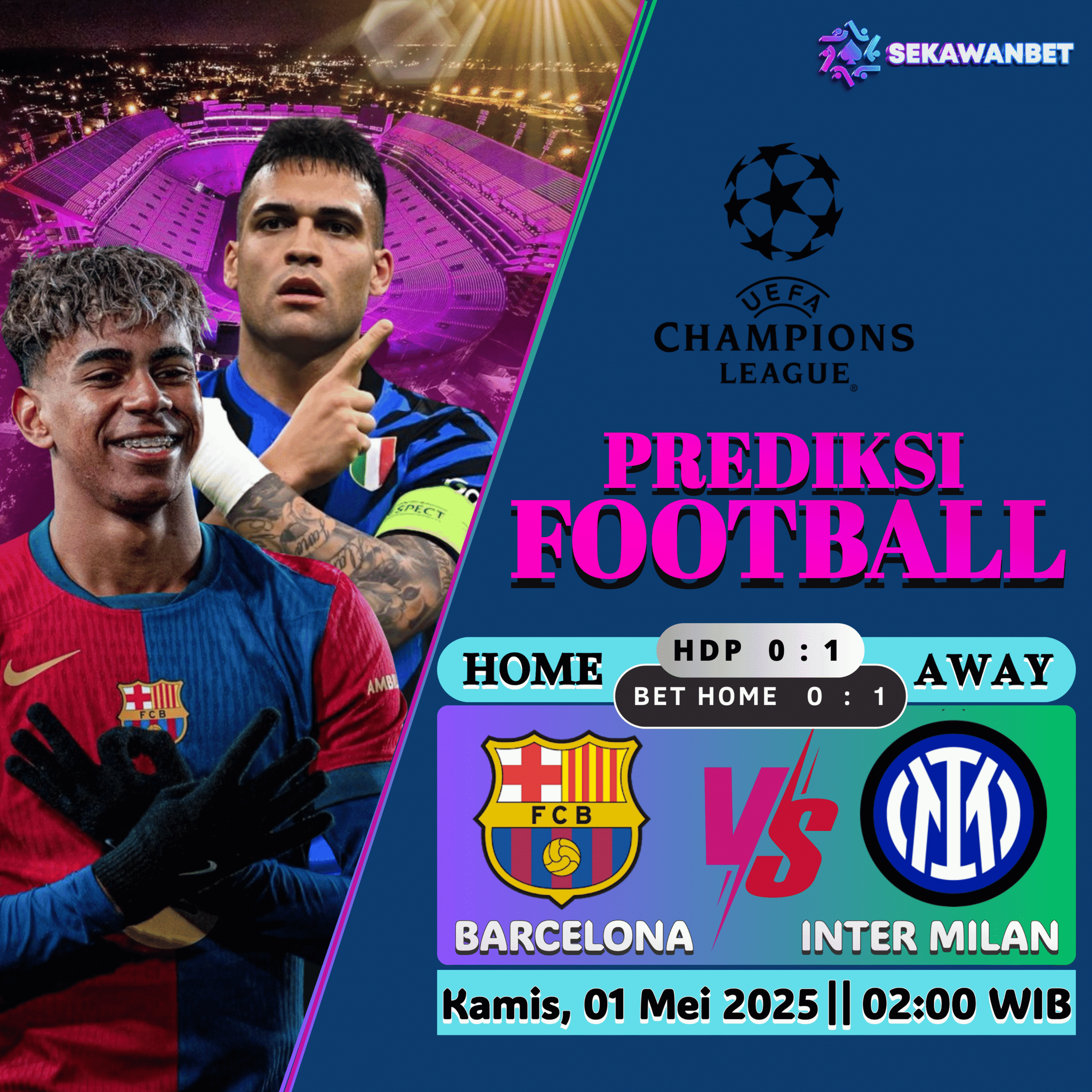 Prediksi Pertandingan Sepakbola LIGA CHAMPIONS SEKAWANBET ⚽